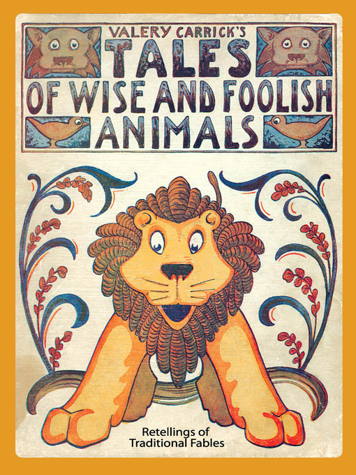 Title details for Tales of Wise and Foolish Animals by Valery Carrick - Available